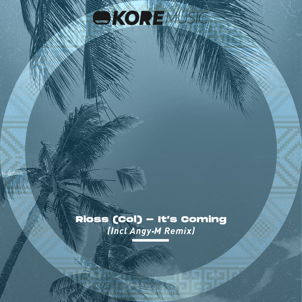 kore-music-rioss-angy-m-its-coming-EP